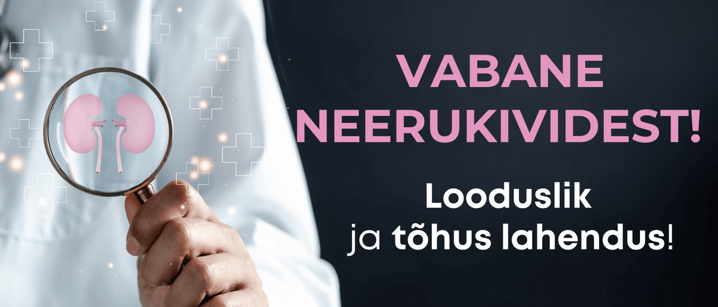 Neerukivid – kuidas ennetada, sümptomeid leevendada ja milliseid toidulisandeid kasutada? - Kontamo
