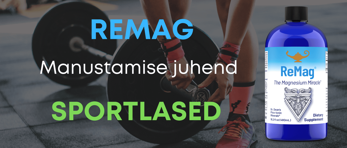 ReMag manustamise juhend - sportlastele - Kontamo